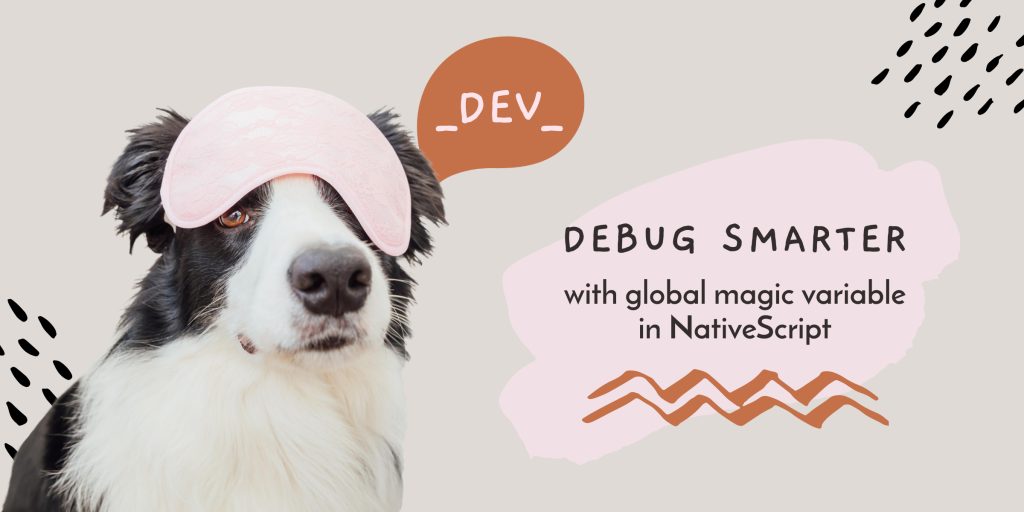 _DEV_ global magic variable